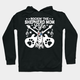 Rocking The German Shepherd Mom Life Dog Lover Hoodie